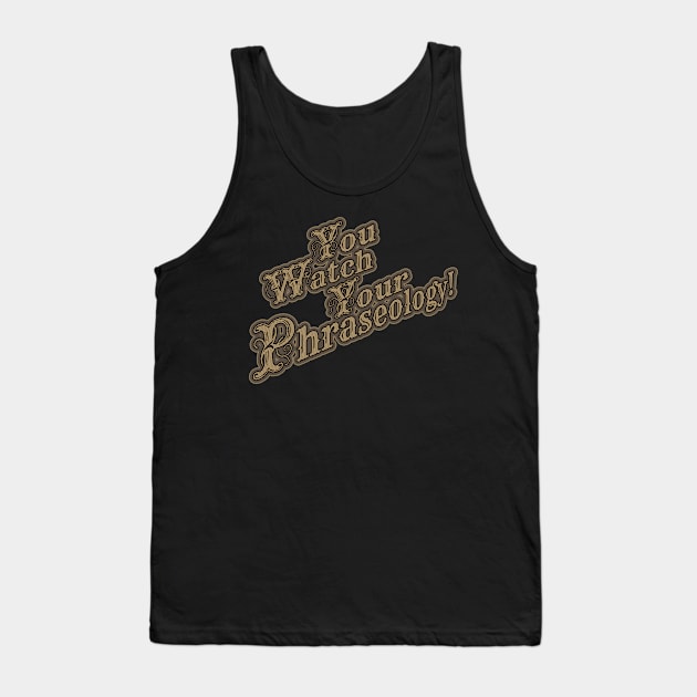 Phraseology Tank Top by Veraukoion